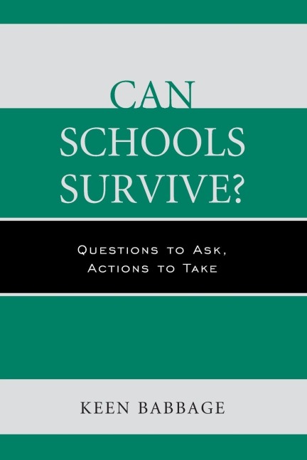 Can Schools Survive?: Questions to Ask, Actions to Take