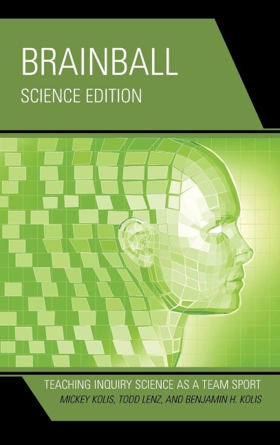 Brainball: Teaching Inquiry Science as a Team Sport