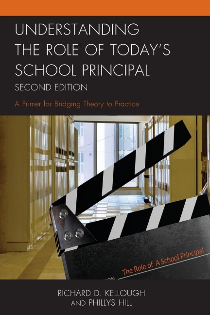 Understanding the Role of Todays School Principal: A Primer for Bridging Theory to Practice