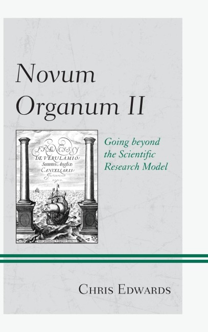 Novum Organum II: Going beyond the Scientific Research Model