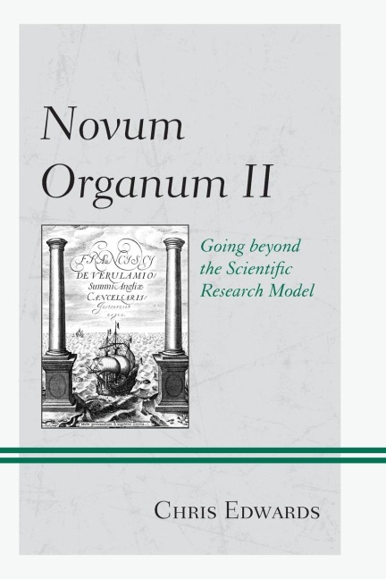 Novum Organum II: Going beyond the Scientific Research Model