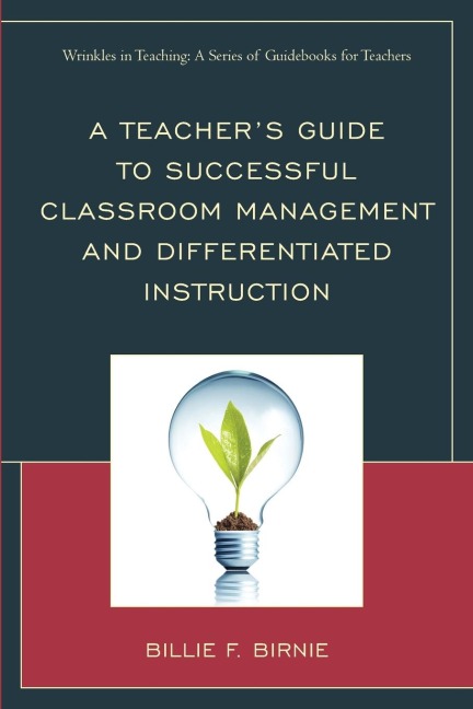 Teachers Guide to Successful Classroom Management and Differentiated Instruction
