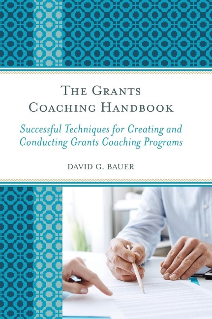Grants Coaching Handbook: Successful Techniques for Creating and Conducting Grants Coaching Programs