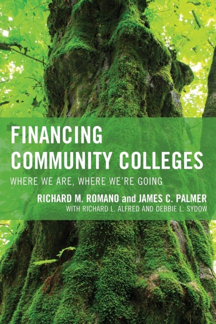 Financing Community Colleges: Where We Are, Where Were Going