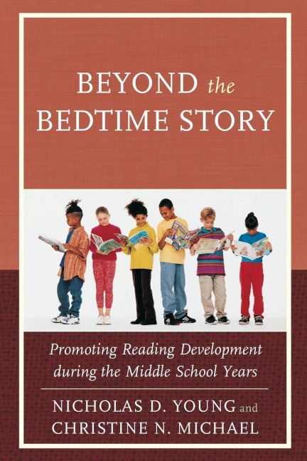 Beyond the Bedtime Story: Promoting Reading Development during the Middle School Years
