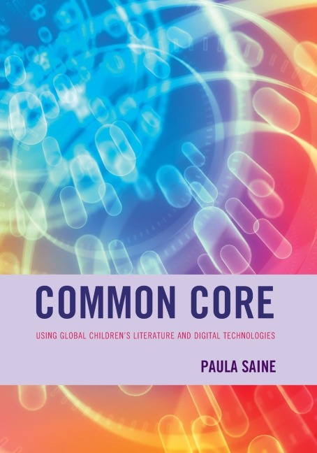 Common Core: Using Global Childrens Literature and Digital Technologies