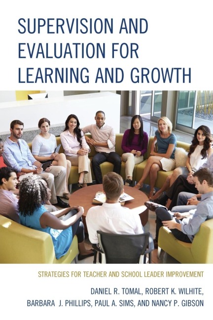 Supervision and Evaluation for Learning and Growth: Strategies for Teacher and School Leader Improvement