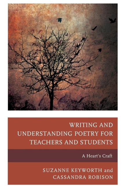 Writing and Understanding Poetry for Teachers and Students: A Hearts Craft