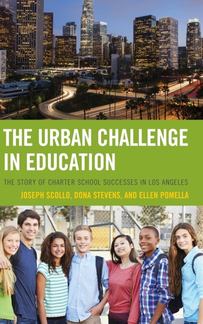 Urban Challenge in Education: The Story of Charter School Successes in Los Angeles