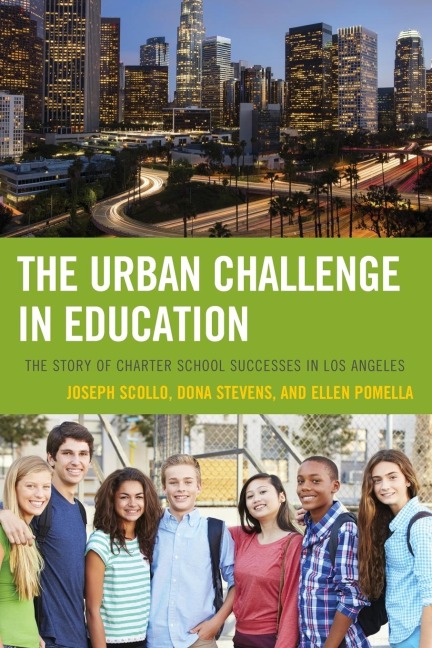 Urban Challenge in Education: The Story of Charter School Successes in Los Angeles