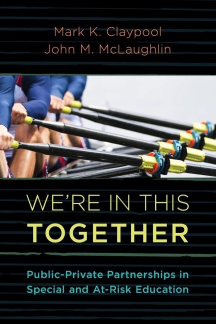 Were In This Together: Public-Private Partnerships in Special and At-Risk-Education