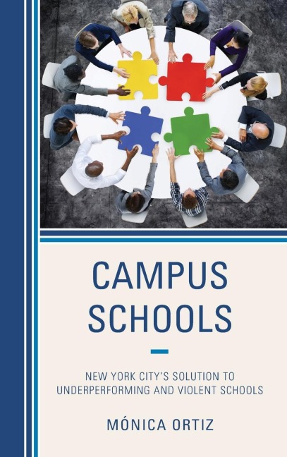 Campus Schools: New York Citys Solution to Underperforming and Violent Schools