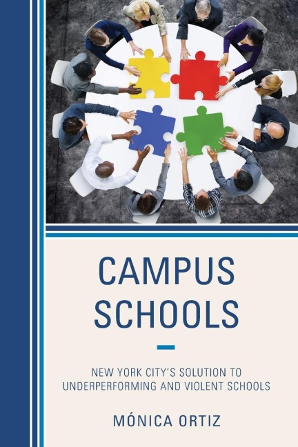 Campus Schools: New York Citys Solution to Underperforming and Violent Schools