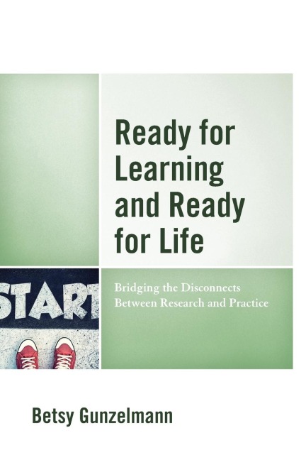 Ready for Learning and Ready for Life: Bridging the Disconnects Between Research and Practice