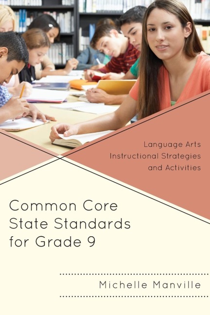 Common Core State Standards for Grade 9: Language Arts Instructional Strategies and Activities