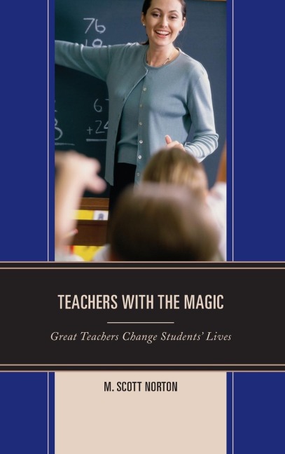 Teachers with The Magic: Great Teachers Change Students Lives