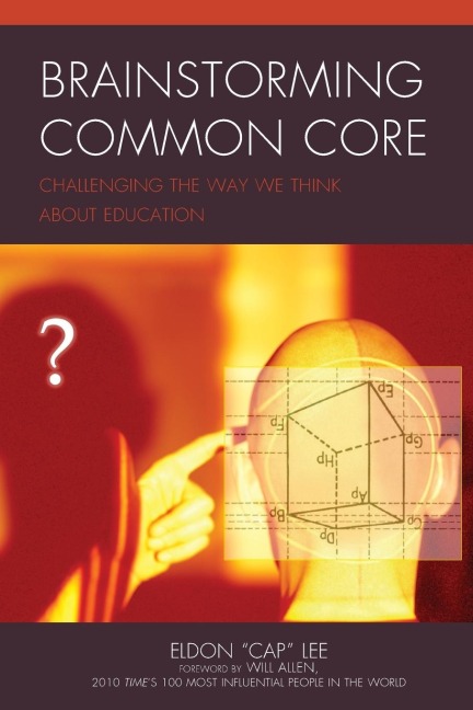 Brainstorming Common Core: Challenging the Way We Think about Education