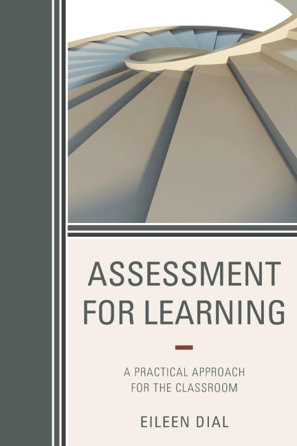 Assessment for Learning: A Practical Approach for the Classroom
