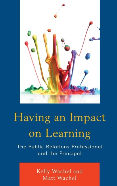 Having an Impact on Learning: The Public Relations Professional and the Principal