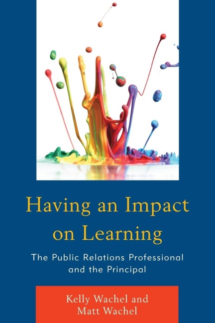 Having an Impact on Learning: The Public Relations Professional and the Principal