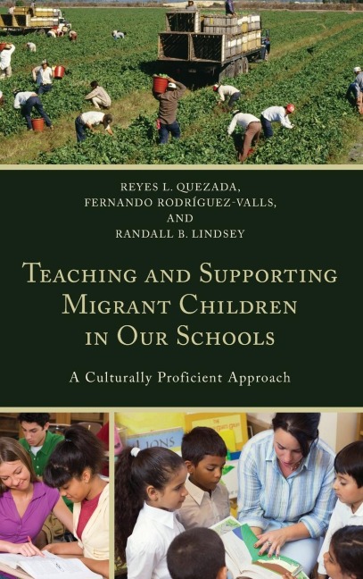 Teaching and Supporting Migrant Children in Our Schools: A Culturally Proficient Approach