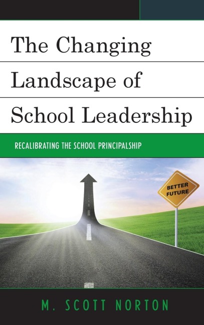 Changing Landscape of School Leadership: Recalibrating the School Principalship