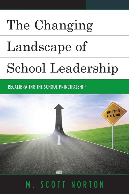 Changing Landscape of School Leadership: Recalibrating the School Principalship