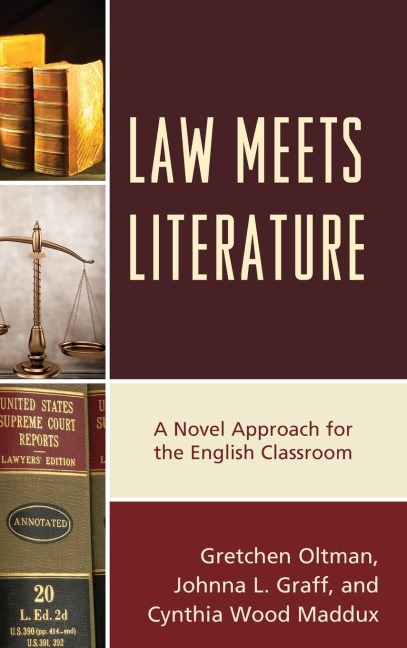 Law Meets Literature: A Novel Approach for the English Classroom