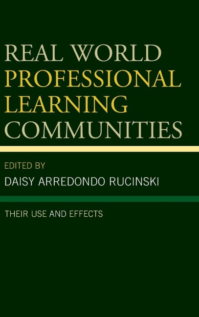 Real World Professional Learning Communities: Their Use and Effects