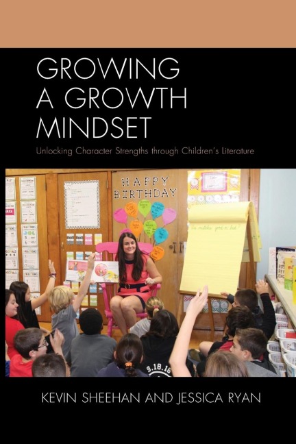 Growing a Growth Mindset: Unlocking Character Strengths through Childrens Literature