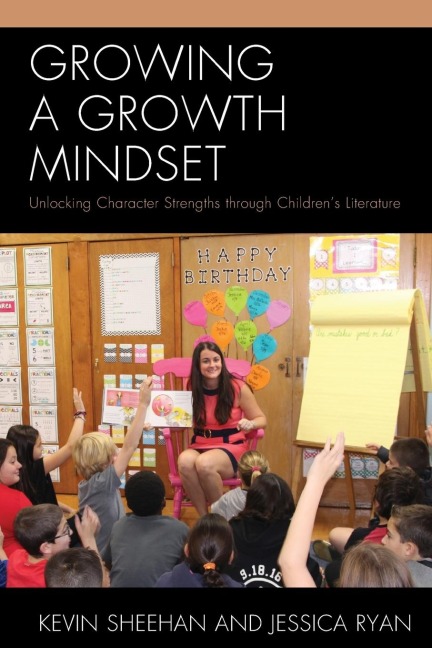 Growing a Growth Mindset: Unlocking Character Strengths through Childrens Literature