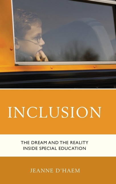 Inclusion: The Dream and the Reality Inside Special Education