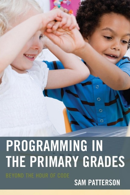 Programming in the Primary Grades: Beyond the Hour of Code