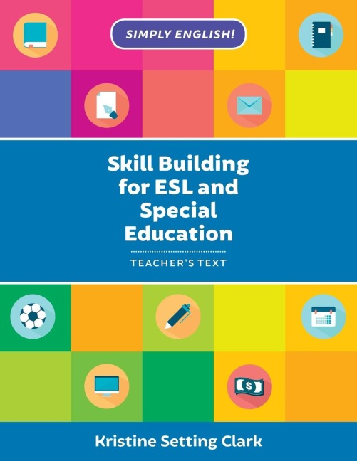 Skill Building for ESL and Special Education: Teachers Text