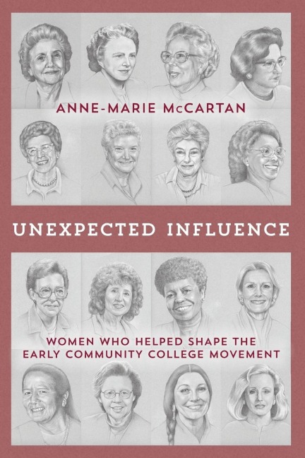 Unexpected Influence: Women Who Helped Shape the Early Community College Movement