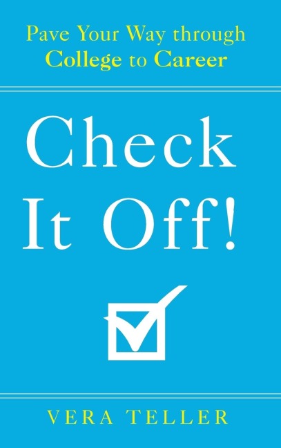 Check It Off!: Pave Your Way through College to Career