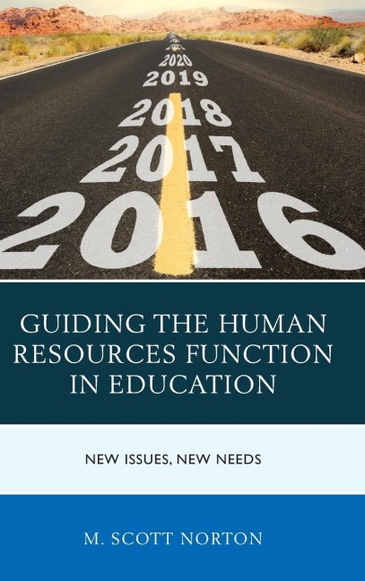 Guiding the Human Resources Function in Education: New Issues, New Needs