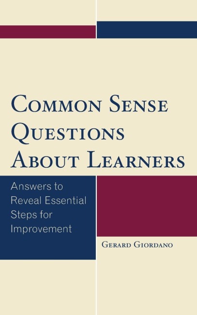 Common Sense Questions About Learners: Answers to Reveal Essential Steps for Improvement