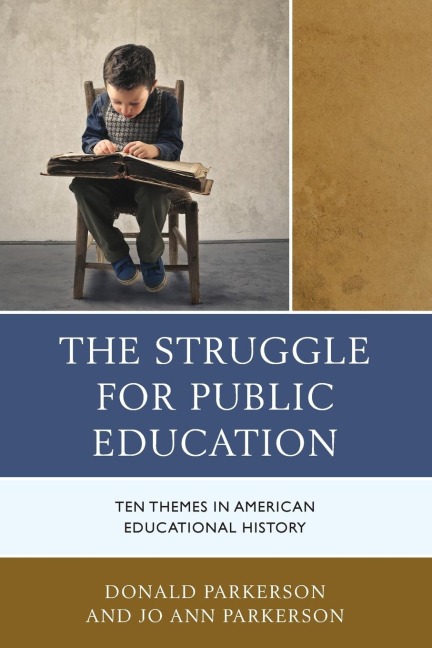 Struggle for Public Education: Ten Themes in American Educational History