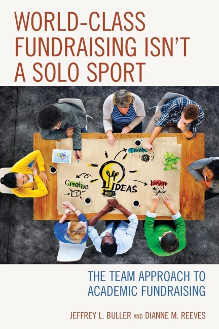 World-Class Fundraising Isnt a Solo Sport: The Team Approach to Academic Fundraising