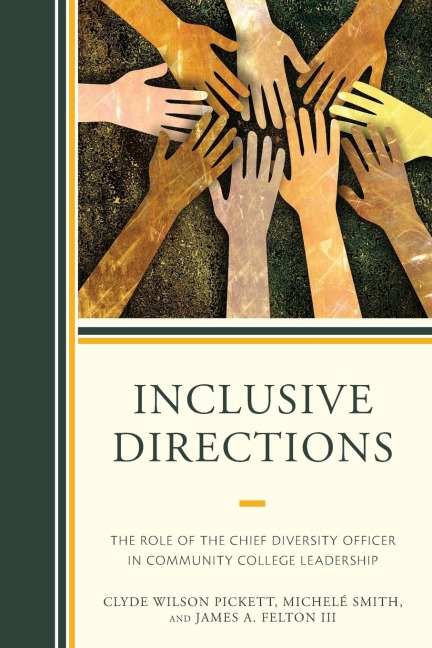 Inclusive Directions: The Role of the Chief Diversity Officer in Community College Leadership