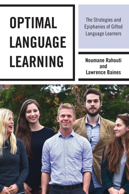 Optimal Language Learning: The Strategies and Epiphanies of Gifted Language Learners