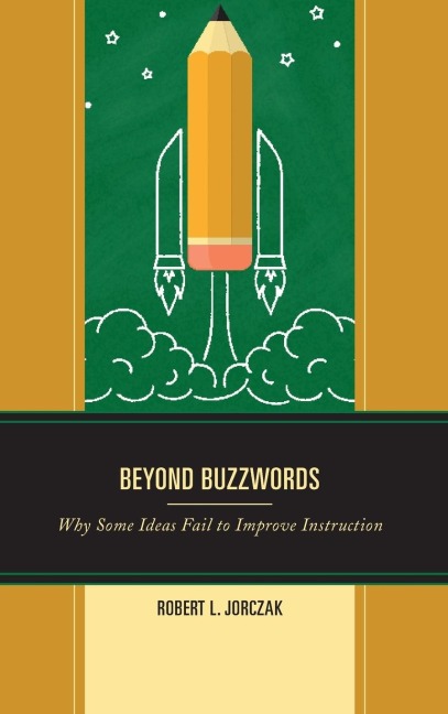 Beyond Buzzwords: Why Some Ideas Fail to Improve Instruction