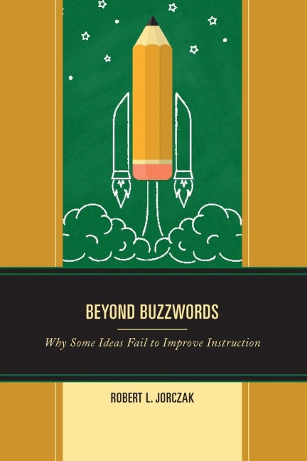 Beyond Buzzwords: Why Some Ideas Fail to Improve Instruction