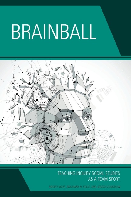 Brainball: Teaching Inquiry and Social Studies as a Team Sport