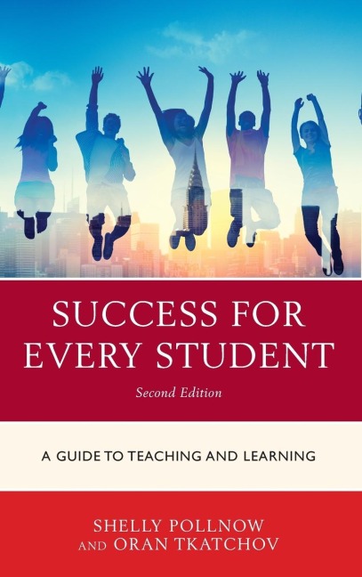 Success for Every Student: A Guide to Teaching and Learning