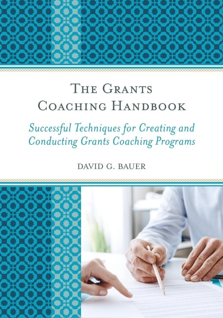 Grants Coaching Handbook: Successful Techniques for Creating and Conducting Grants Coaching Programs