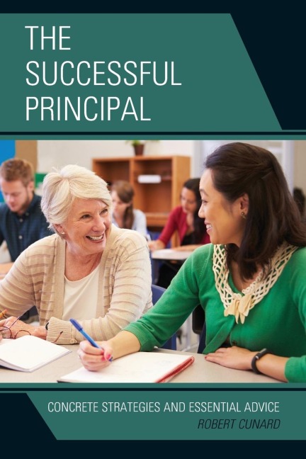 Successful Principal: Concrete Strategies and Essential Advice