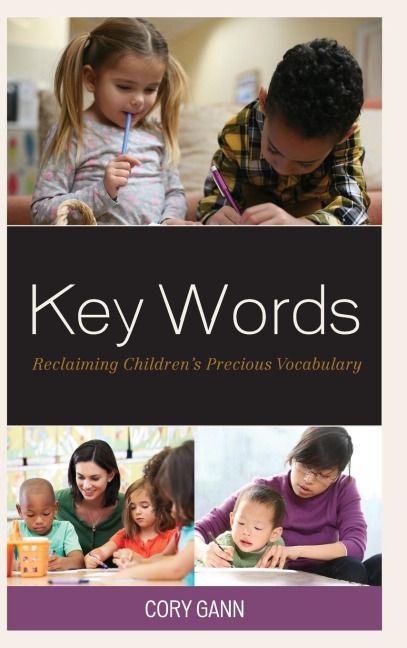 Key Words: Reclaiming Childrens Precious Vocabulary