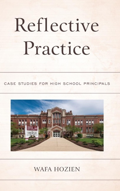 Reflective Practice: Case Studies for High School Principals